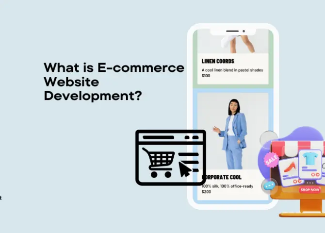 What is E-commerce Website Development?